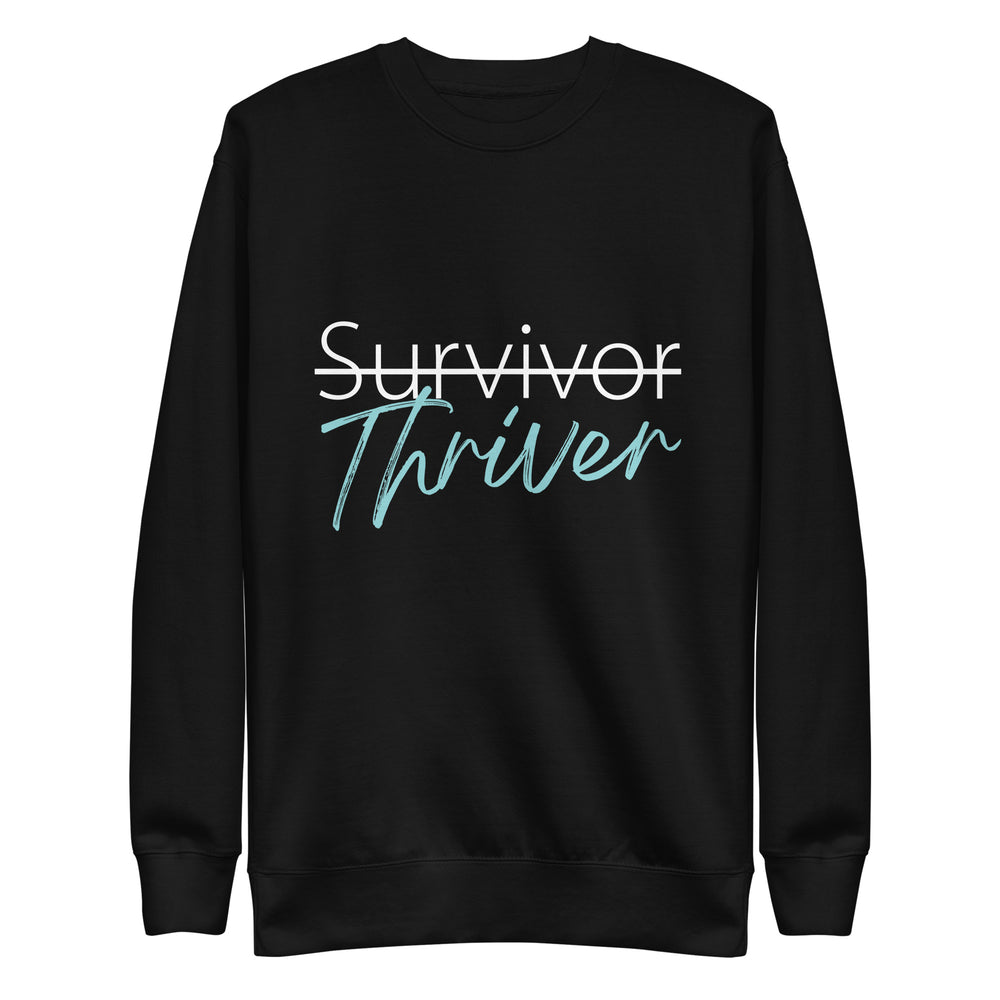 Survivor Thriver Unisex Sweatshirt