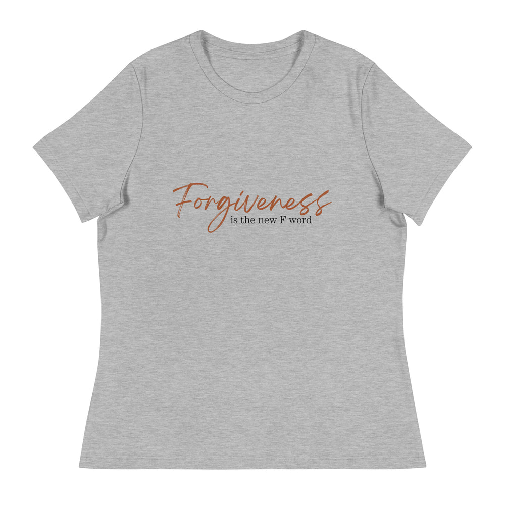 Forgiveness Is The New F Word  Women's T-Shirt