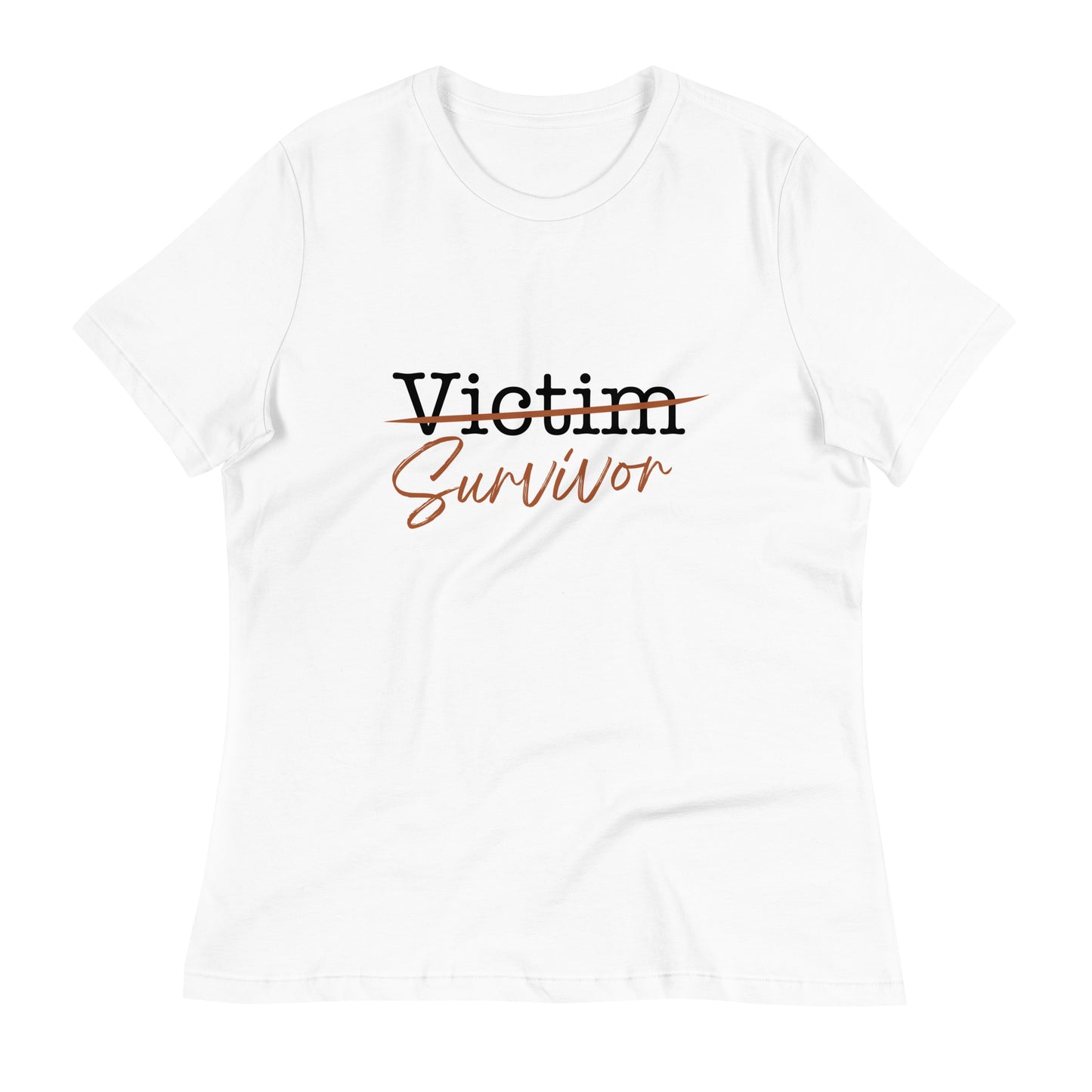 
                  
                    Victim Survivor Women's T-Shirt
                  
                
